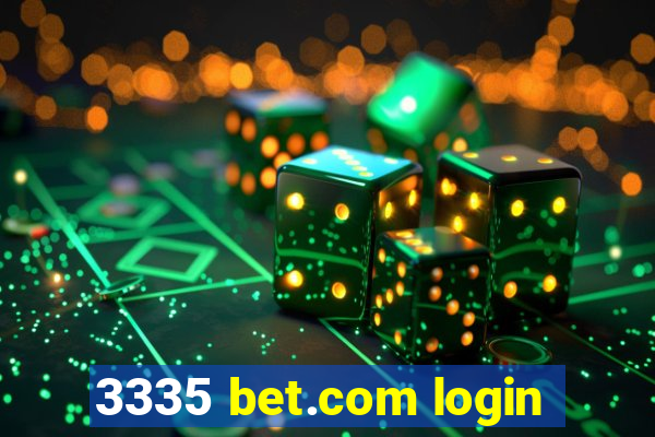 3335 bet.com login